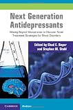 Next Generation Antidepressants: Moving Beyond Monoamines to Discover Novel Treatment Strategies for Mood Disorders