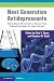 Next Generation Antidepressants: Moving Beyond Monoamines to Discover Novel Treatment Strategies for Mood Disorders Next Generation Antidepressants: Moving Beyond Monoamines to Discover Novel Treatment Strategies for Mood Disorders