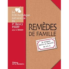 Rem�des de famille : Se soigner malin et naturel de A � Z