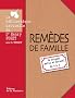 Rem�des de famille : Se soigner malin et naturel de A � Z