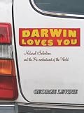 ISBN 9780691136394 product image for Darwin Loves You: Natural Selection and the Re-enchantment of the World | upcitemdb.com