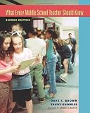 What Every Middle School Teacher Should Know, Second Edition