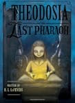 Theodosia and the Last Pharaoh