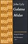 Galatea and Midas (Revels Plays) (Revels Plays Companion Library)