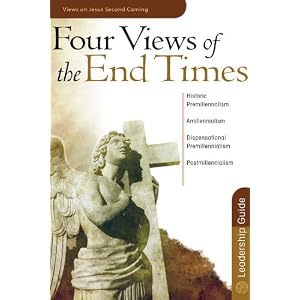 Four Views of the End Times Leader's Guide Timothy Paul Jones