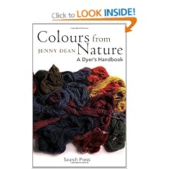Colours from Nature: A Dyer's Handbook