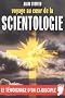 Voyage au coeur de la scientologie - Le t�moignage d'un ex-disciple