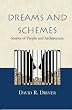 Dreams and Schemes: Stories of People and Architecture