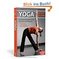 Yoga Body Plan: 34 Komplettprogramme mit den besten 400 �bungen