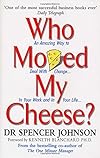 Who Moved My Cheese