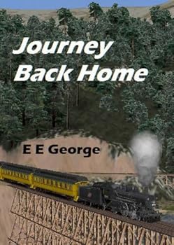 journey back home: a dad's tale of fostering and adoption - e.e. george