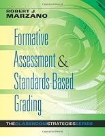Formative Assessment and Standards-Based Grading: Classroom Strategies That Work