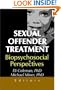 Sexual Offender Treatment: Biopsychosocial Perspectives