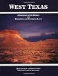 West Texas: A Portrait of Its People and Their Raw and Wondrous Land