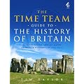 The Time Team Guide to the History of Britain