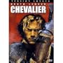 Chevalier - Version longue