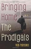 Bringing Home the Prodigals Medium