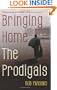 Bringing Home the Prodigals