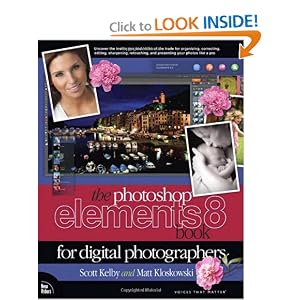 The Photoshop Elements 8 Book for Digital Photographers (Voices That Matter) by Scott Kelby and Matt Kloskowski