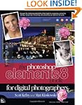 The Photoshop Elements 8 Book for Dig...