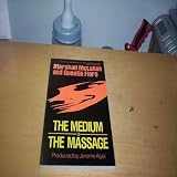 The Medium is the Message