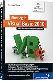 Einstieg in Visual Basic 2010: Inkl. Visual Studio Express Editions