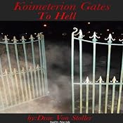 Koimeterion Gates to Hell | [Drac Von Stoller]