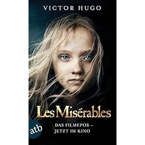Les Misérables / Die Elenden: Roman Filmbuch