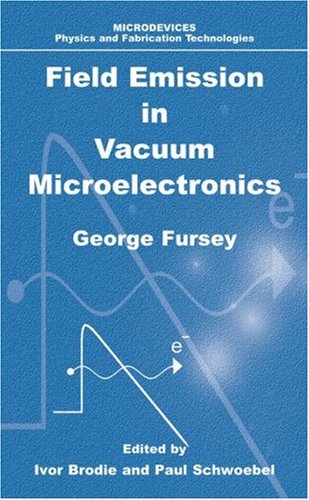Field Emission in Vacuum Microelectronics (Microdevices)