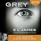 GREY : Cinquante nuances de Grey raconté par Christian (






Version intégrale) Auteur(s) : E. L. James Narrateur(s) : Valentin Merlet