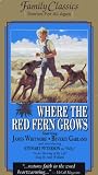 Where the Red Fern Grows/ Where the Red Fern Grows Part Two Where the Red Fern Grows/ Where the Red Fern Grows Part Two