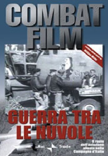 Combat Film #05 - Guerra Tra Le Nuvole / La Guerra Sporca