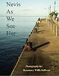 Nevis As We See Her: Goin' to Come Back