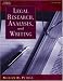 Legal Research, Analysis, and Writing (West Legal Studies Series)