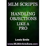 MLM SCRIPTS: Handling Objections Like a Pro