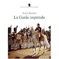 La Garde imp�riale : 1804-1815