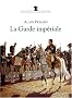 La Garde imp�riale : 1804-1815