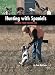Hunting with Spaniels: Training Your Flushing Dog (Country Dog)
