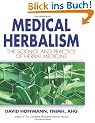 Medical Herbalism: The Science and Practice of Herbal Medicine: Principles and Practices