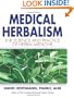 Medical Herbalism: The Science Principles and Practices Of Herbal Medicine
