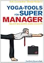 Yoga-Tools für Super-Manager: Damit Sie nichts mehr umwirft