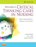 Winninghams Critical Thinking Cases in Nursing: Medical-Surgical, Pediatric, Maternity, and Psychiatric, 5e
