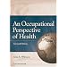 An Occupational Perspective of Health
