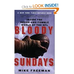 Bloody Sundays: Inside the Rough-And-Tumble World of the NFL