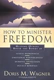 How to Minister Freedom