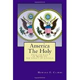 America The Holy: From the Law of Moses to the Legacy of Lincoln