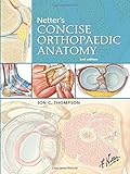 Netter's Concise Orthopaedic Anatomy, 2e (Netter Basic Science)