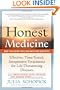 Honest Medicine: Effective, Time-Tested, Inexpensive Treatments for Life-Threatening Diseases