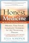 Honest Medicine: Effective, Time-Tested, Inexpensive Treatments for Life-Threatening Diseases