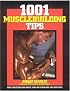1001 Musclebuilding Tips